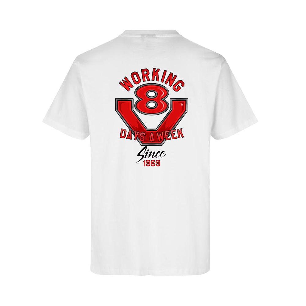 Working 8 Days-T-Shirt